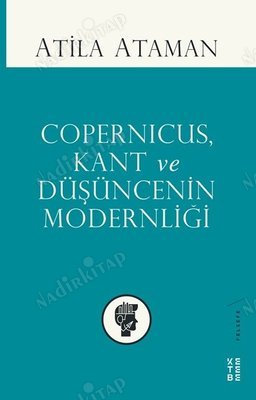 Copernicus, Kant ve Düşüncenin Modernliği kapağı