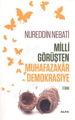 Milli Görüşten Muhafazakar Demokrasiye kapağı