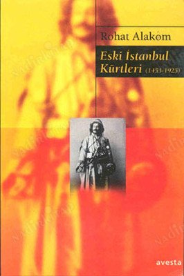 Eski İstanbul Kürtleri (1453 - 1925) kapağı