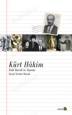 KÜRT HÂKİM Faik Bucak'ın Yaşamı kapağı