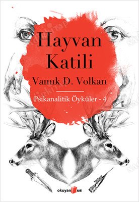 Hayvan Katili - Psikanalitik Öyküler kapağı