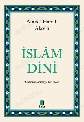 İslam Dini Günümüz Türkçesiyle Tam Metin kapağı