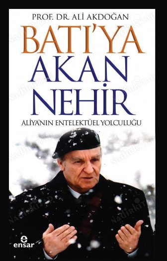 Batıya Akan Nehir Aliyanın Entelektüel Yolculuğu kapağı
