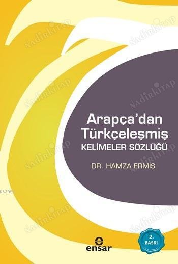 Arapçadan Türkçeleşmiş Kelimeler Sözlüğü kapağı