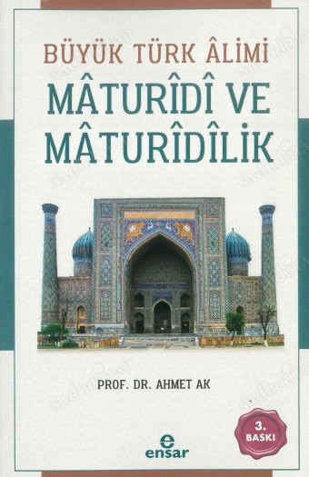 Büyük Türk Alimi Maturidi ve Maturidilik kapağı