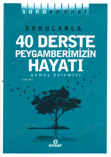 Sorularla 40 Derste Peygamberimizin Hayatı - Sana Emanet kapağı