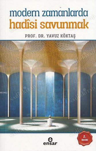 Modern Zamanlarda Hadisi Savunmak kapağı