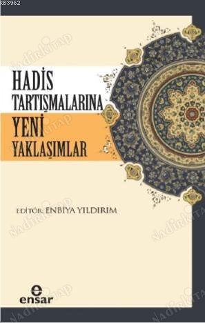 Hadis Tartışmalarına Yeni Yaklaşımlar kapağı