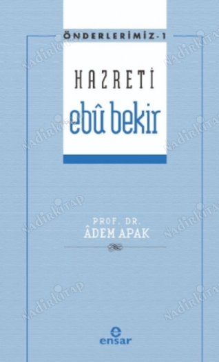 Önderlerimiz Serisi 1- Hazreti Ebü Bekir kapağı