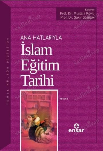Ana Hatlarıyla İslam Eğitim Tarihi kapağı