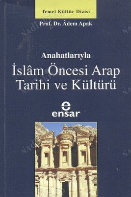 Anahatlarıyla İslam Öncesi Arap Tarihi ve Kültürü kapağı