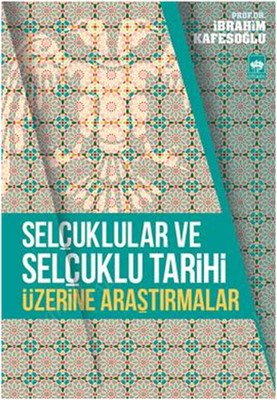 Selçuklular ve Selçuklu Tarihi Üzerine Araştırmalar kapağı