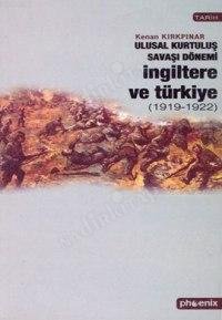 Ulusal Kurtuluş Savaşı Dönemi İngiltere Türkiye kapağı