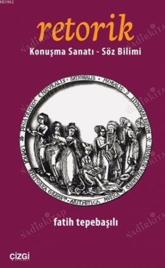 Retorik Konuşma Sanatı Söz Bilimi kapağı