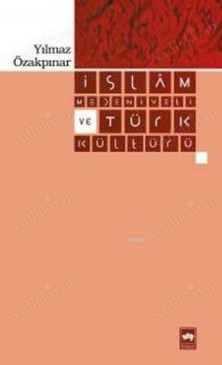 İslam Medeniyeti ve Türk Kültürü kapağı