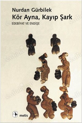 Kör Ayna , Kayıp Şark - Edebiyat ve Endişe kapağı