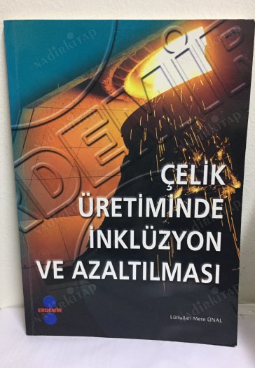 Çelik Üretiminde İnklüzyon ve Azaltılması kapağı
