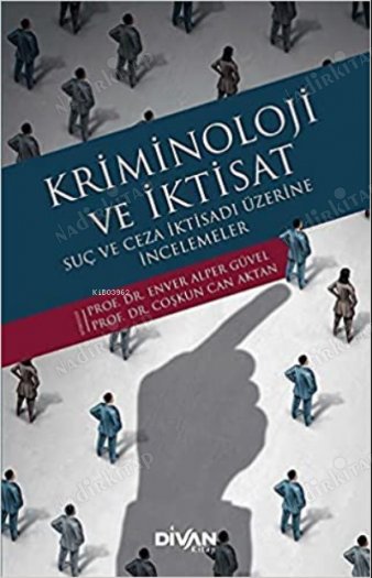 Kriminoloji ve İktisat / Suç ve Ceza İktisadı Üzerine İncelemeler kapağı
