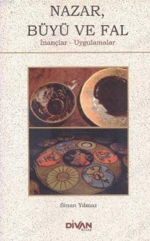 Nazar Büyü ve Fal İnançlar Uygulamalar kapağı