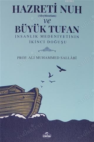 Hazreti Nuh (Aleyhiseselam) ve Büyük Tufan - İnsanlık Medeniyetinin İkinci Doğuşu kapağı