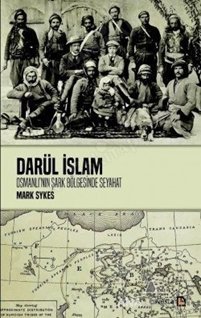 Darül İslam - Osmanlının Şark Bölgelerine Seyahat kapağı