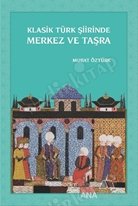 Klasik Türk Şiirinde Merkez ve Taşra kapağı