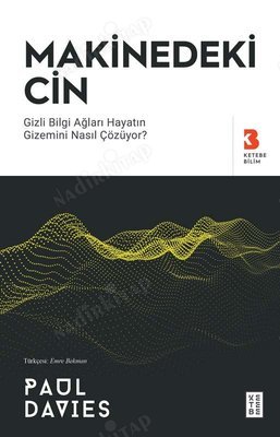 Makinedeki Cin - Gizli Bilgi Ağları Hayatın Gizemini Nasıl Çözu¨yor? kapağı