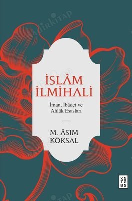 İslam İlmihali - İman, İbadet ve Ahlak Esasları (Ciltli) kapağı