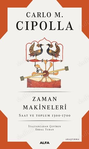 Zaman Makineleri Saat ve Toplum 1300-1700 kapağı