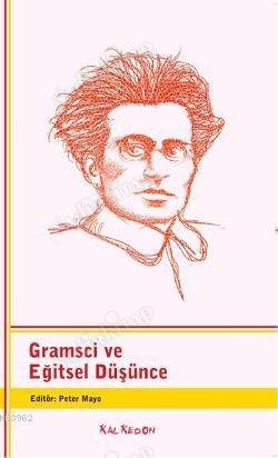 Gramsci ve Eğitsel Düşünce kapağı