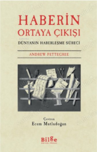 Haberin Ortaya Çıkışı - Dünyanın Haberleşme Süreci kapağı