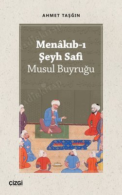 Menakıb-ı Şeyh Safi Musul Buyruğu kapağı