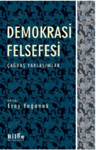 Demokrasi Felsefesi - Çağdaş Yaklaşımlar kapağı