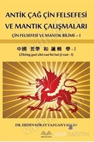 Antik Çağ Çin Felsefesi ve Mantık Çalışmaları kapağı