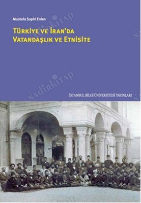 Türkiye ve İran'da Vatandaşlık ve Etnisite kapağı