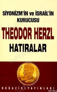 Siyonizm'in ve İsrail'in kurucusu Theodor Herzl Hatıralar ve Sultan Abdülhamid kapağı