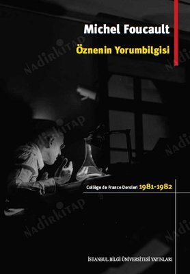 Öznenin Yorumbilgisi - College de France Dersleri 1981-1982 kapağı