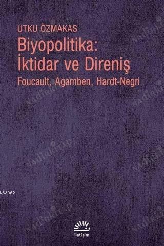 Biyopolitika İktidar ve Direniş Foucault Agamben Hardt Negri kapağı