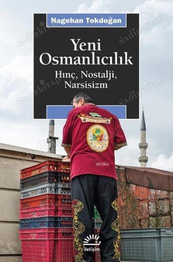 Yeni Osmanlıcılık Hınç Nostalji Narsisizm kapağı