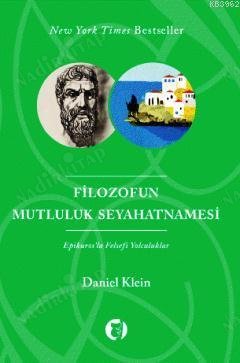 Filozofun Mutluluk Seyahatnamesi - Epikuros'la Felsefi Yolculuklar kapağı
