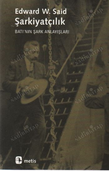 Şarkiyatçılık - Batı'nın Şark Anlayışları kapağı