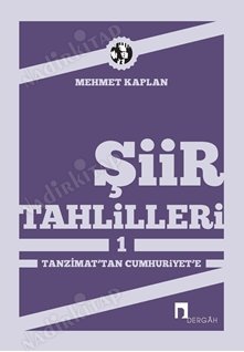 Şiir Tahlilleri 1 / Tanzimat'tan Cumhuriyet'e kapağı