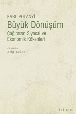 Büyük Dönüşüm - Çağımızın Sosyal ve Ekonomik Kökenleri kapağı