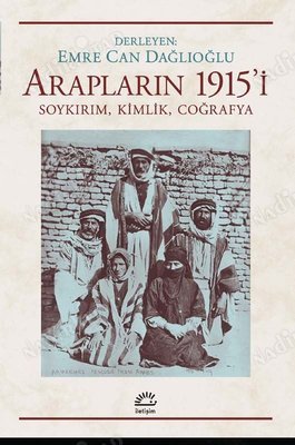 Arapların 1915'i - Soykırım Kimlik Coğrafya kapağı