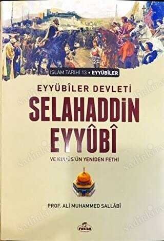 Eyyübi Devleti Selahaddin Eyyübi ve Kudüs'ün Yeniden Fethi kapağı