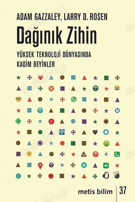 Dağınık Zihin- Yüksek Teknoloji Dünyasında Kadim Beyinler kapağı