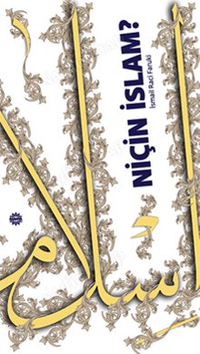 NİÇİN İSLAM? kapağı