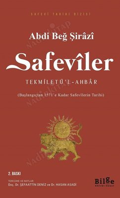Safeviler (Tekmiletü'l-Ahbar) / Başlangıçtan 1571'e Kadar Safevilerin Tarihi kapağı