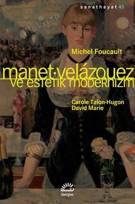 Manet Velazquez ve Estetik Modernizm kapağı