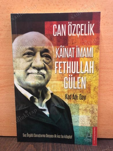 KÂİNAT İMAMI FETHULLAH GÜLEN KOD ADI: DAYI kapağı